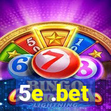 5e .bet